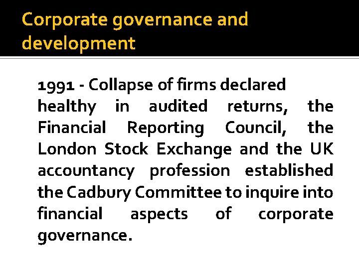 Corporate governance and development 1991 - Collapse of firms declared healthy in audited returns,
