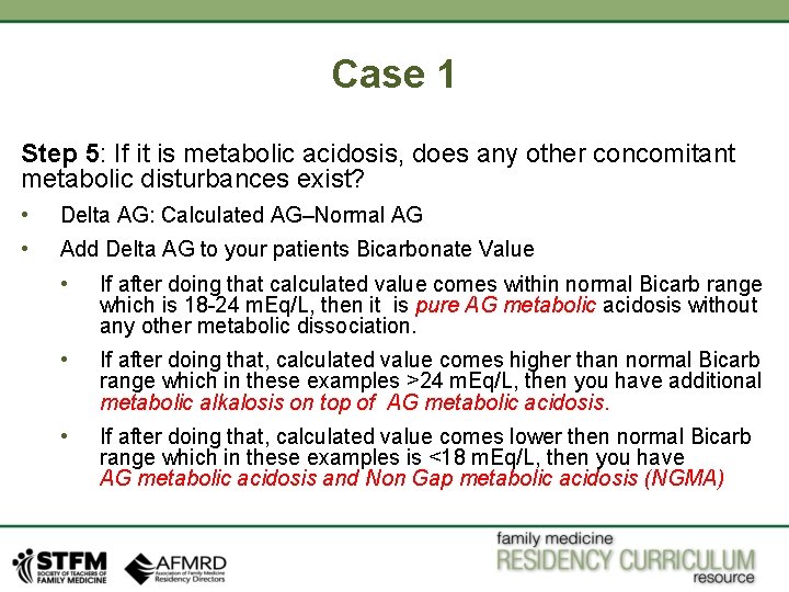 Case 1 Step 5: If it is metabolic acidosis, does any other concomitant metabolic