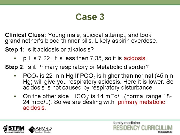 Case 3 Clinical Clues: Young male, suicidal attempt, and took grandmother’s blood thinner pills.