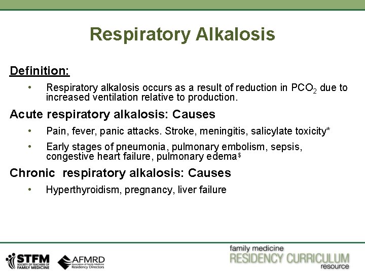 Respiratory Alkalosis Definition: • Respiratory alkalosis occurs as a result of reduction in PCO