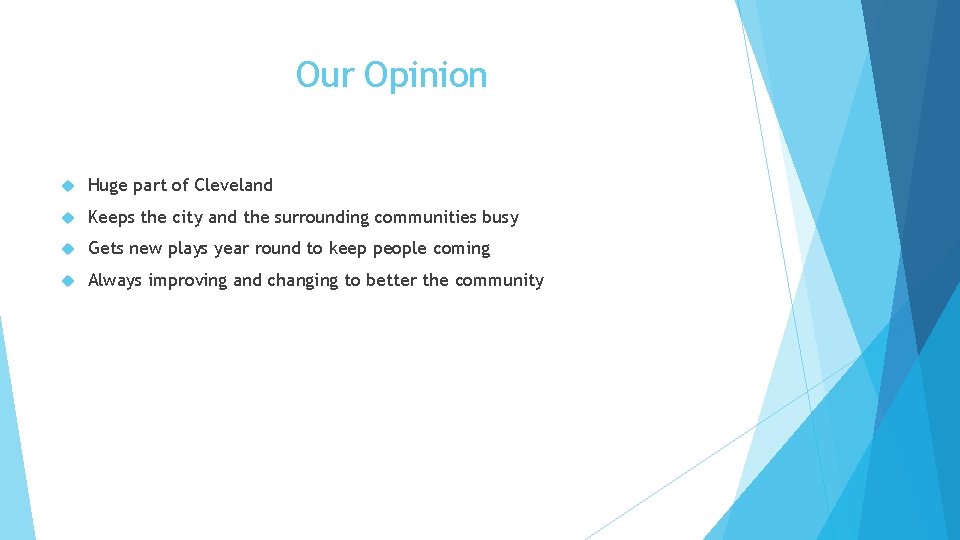 Our Opinion Huge part of Cleveland Keeps the city and the surrounding communities busy