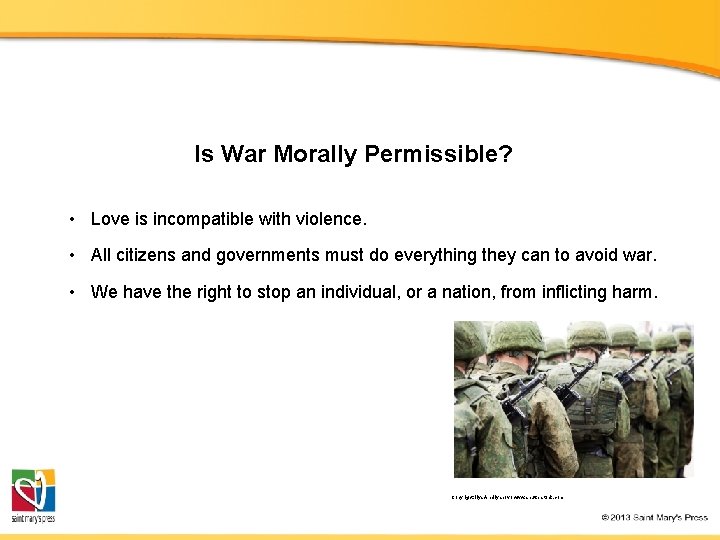 Is War Morally Permissible? • Love is incompatible with violence. • All citizens and