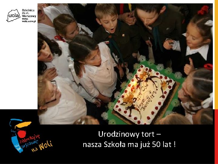 Urodzinowy tort – nasza Szkoła ma już 50 lat ! 