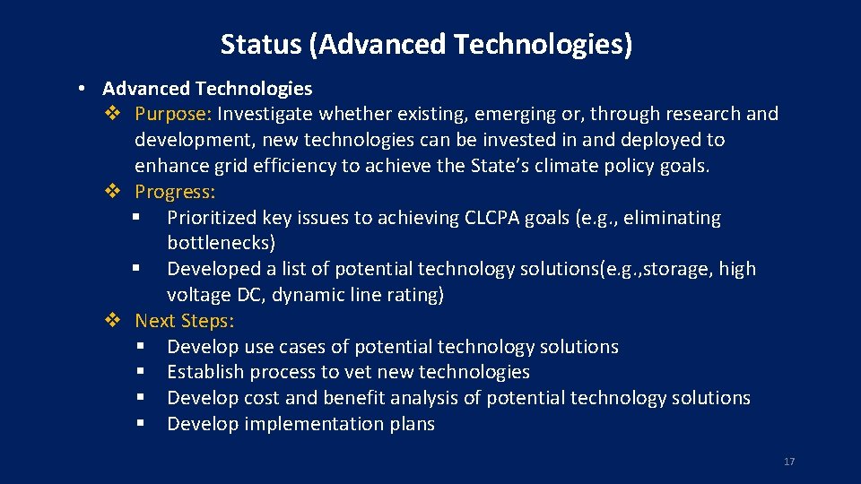 Status (Advanced Technologies) • Advanced Technologies v Purpose: Investigate whether existing, emerging or, through