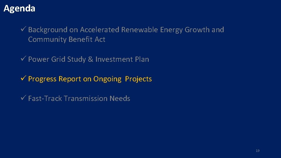 Agenda ü Background on Accelerated Renewable Energy Growth and Community Benefit Act ü Power