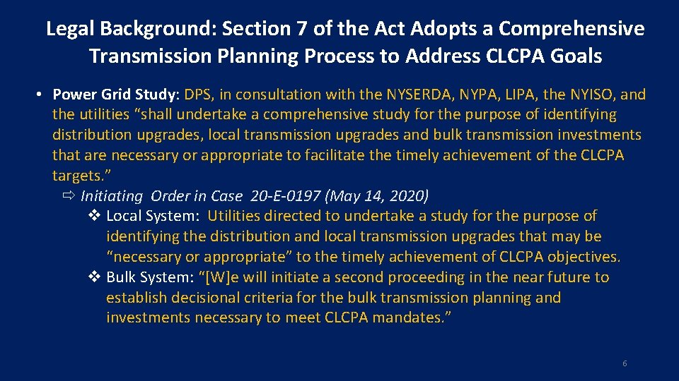 Legal Background: Section 7 of the Act Adopts a Comprehensive Transmission Planning Process to