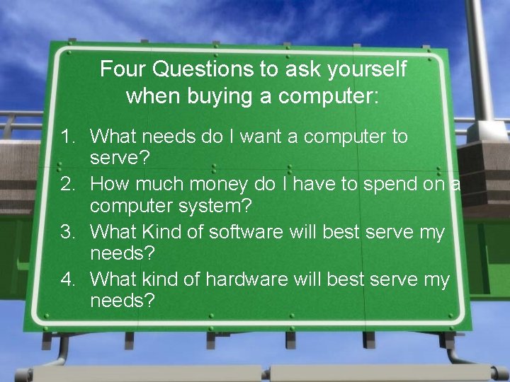 BUYING A COMPUTER Things to know Four Questions