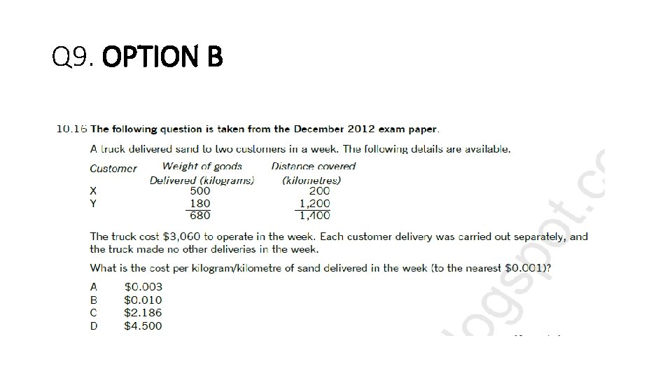 Q 9. OPTION B 