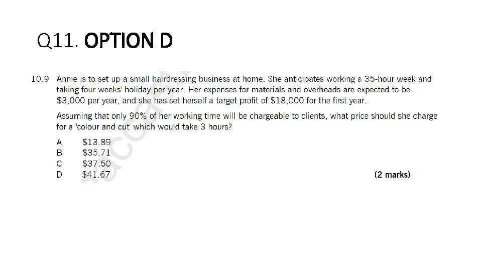 Q 11. OPTION D 