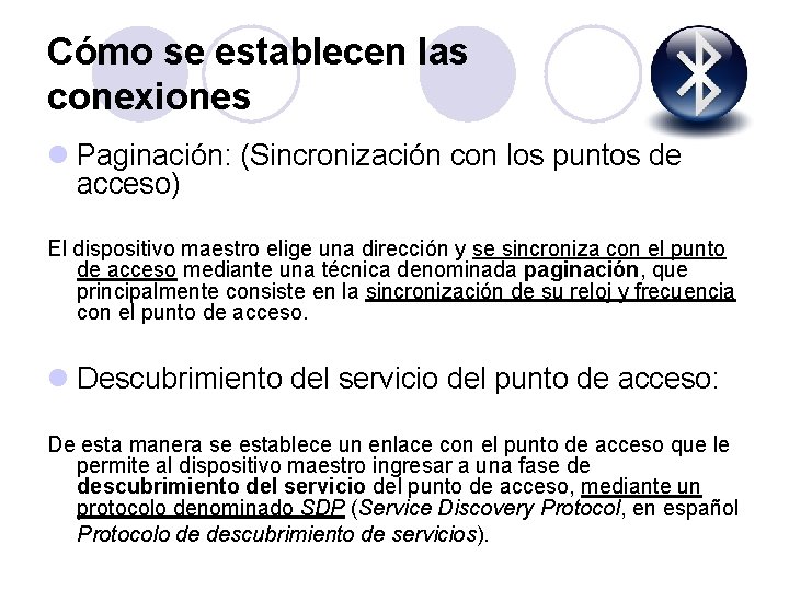 Cómo se establecen las conexiones l Paginación: (Sincronización con los puntos de acceso) El
