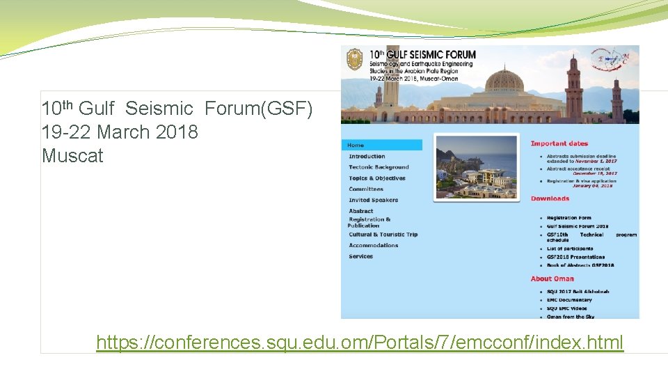 10 th Gulf Seismic Forum(GSF) 19 -22 March 2018 Muscat https: //conferences. squ. edu.