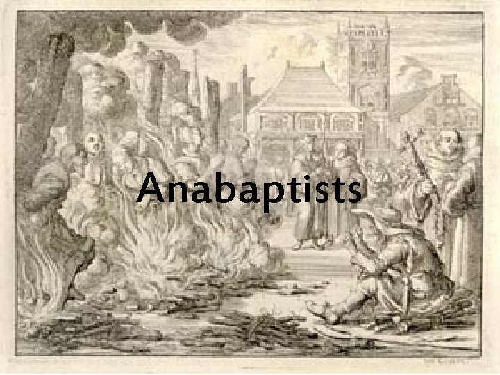 Anabaptists 