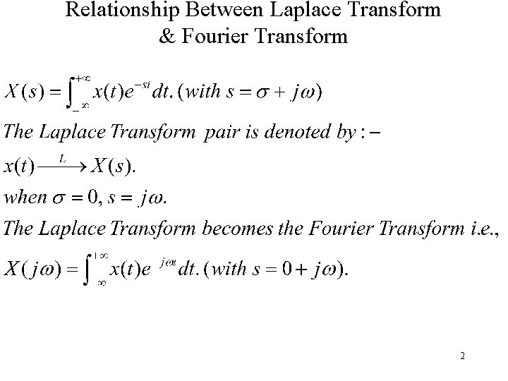 Relationship Between Laplace Transform & Fourier Transform 2 