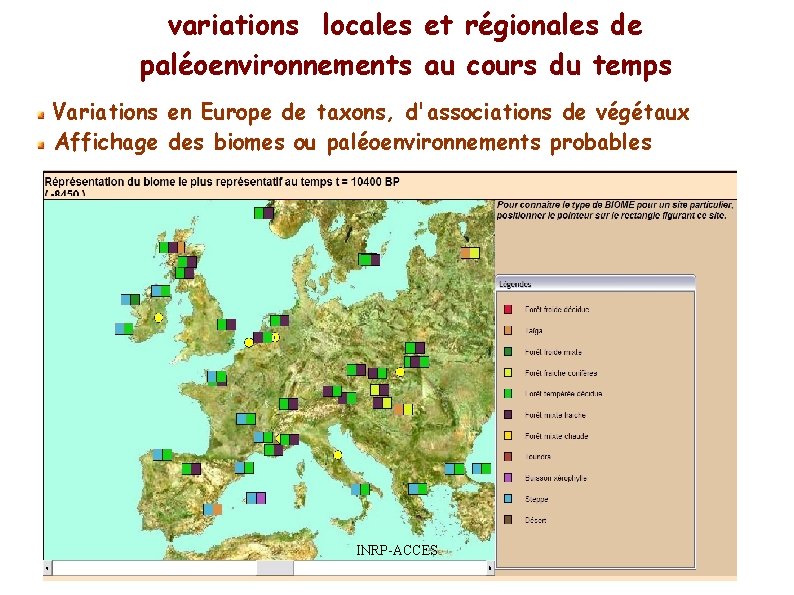 variations locales et régionales de paléoenvironnements au cours du temps Variations en Europe de