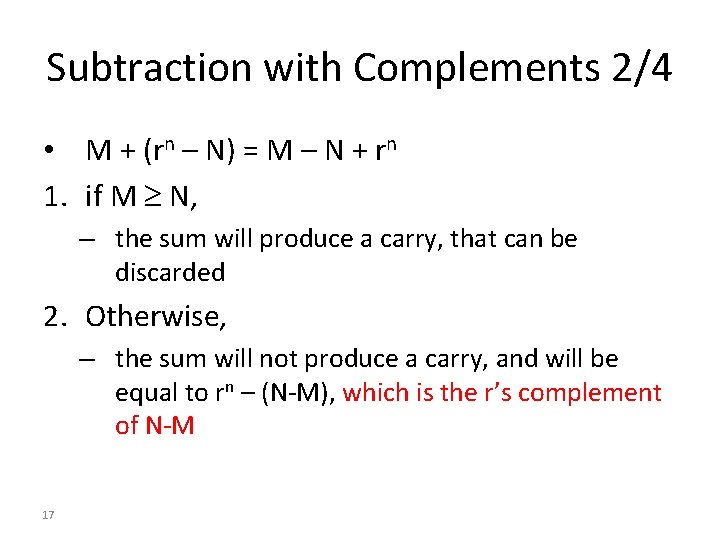 Subtraction with Complements 2/4 • M + (rn – N) = M – N