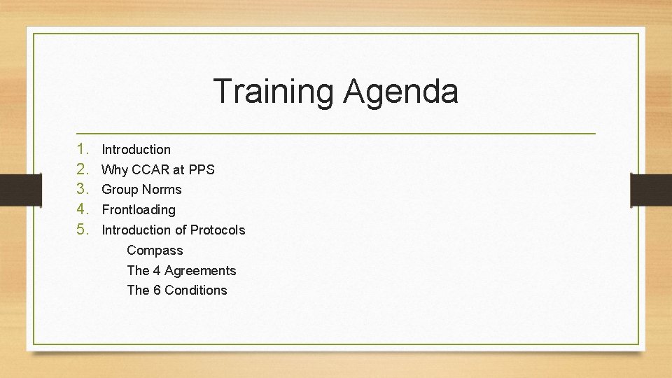 Training Agenda 1. 2. 3. 4. 5. Introduction Why CCAR at PPS Group Norms