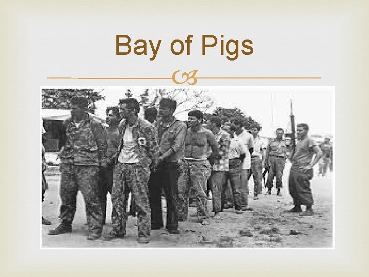 Bay of Pigs 