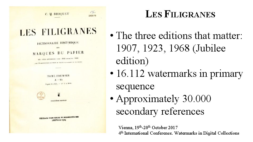 LES FILIGRANES • The three editions that matter: 1907, 1923, 1968 (Jubilee edition) •