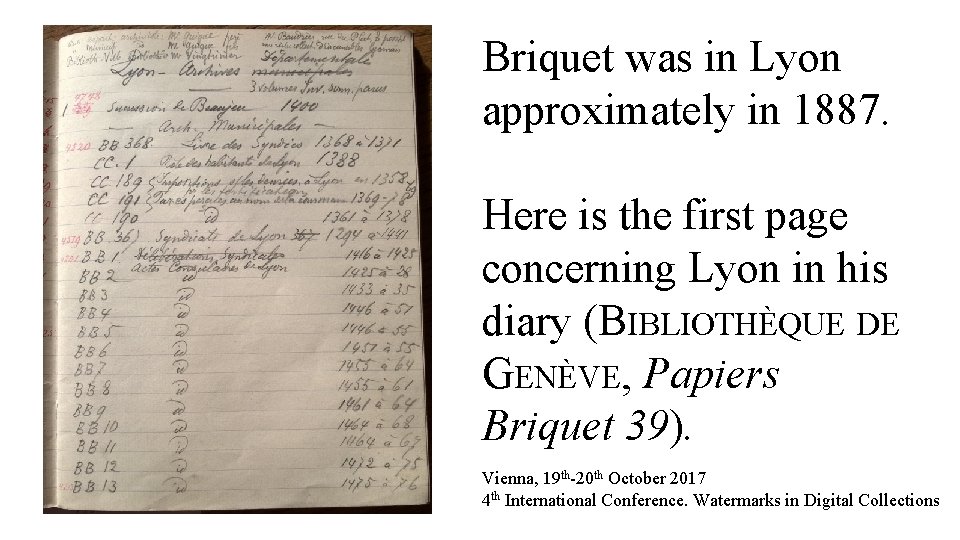 Briquet was in Lyon approximately in 1887. Here is the first page concerning Lyon
