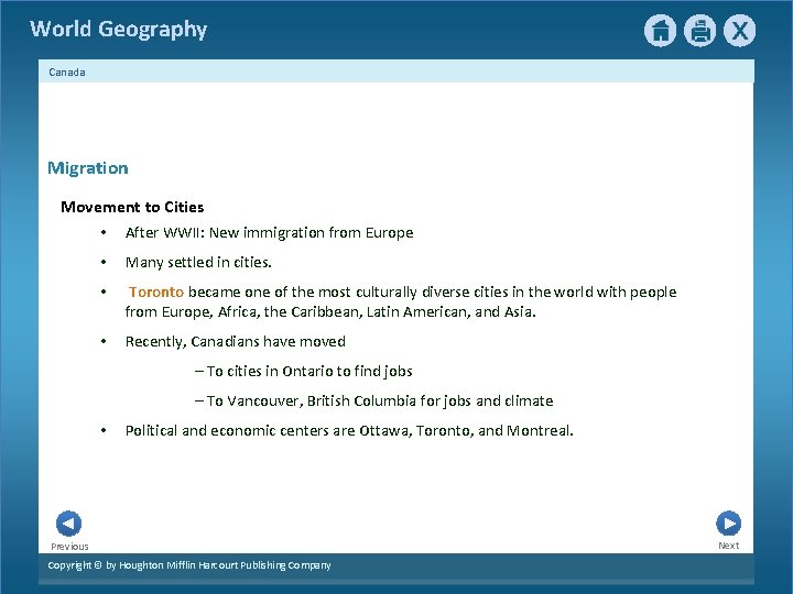 World Geography Canada Migration Movement to Cities • After WWII: New immigration from Europe