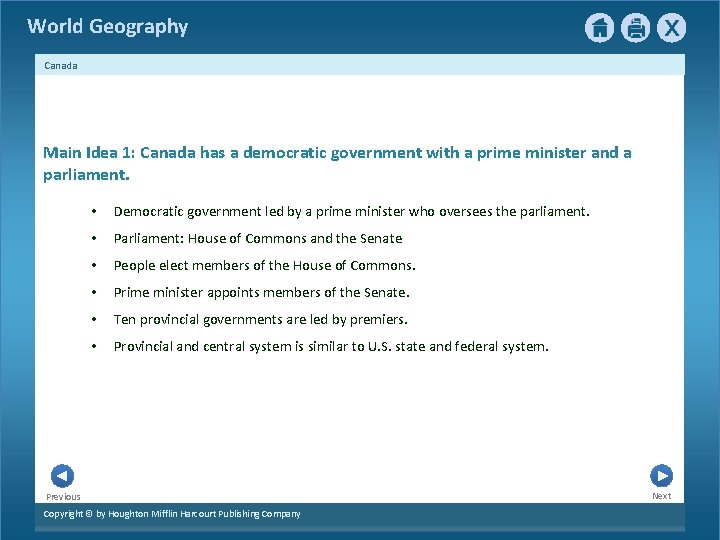 World Geography Canada Main Idea 1: Canada has a democratic government with a prime