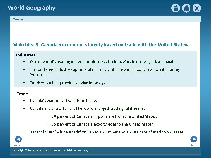 World Geography Canada Main Idea 3: Canada’s economy is largely based on trade with