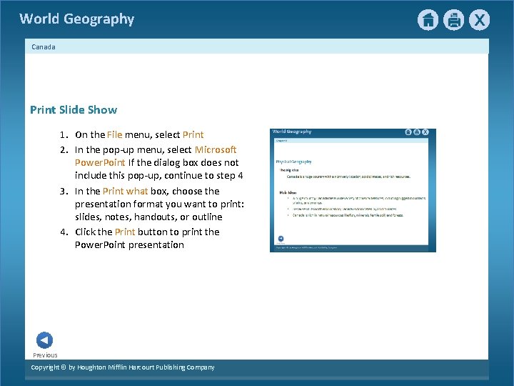 World Geography Canada Print Slide Show 1. On the File menu, select Print 2.