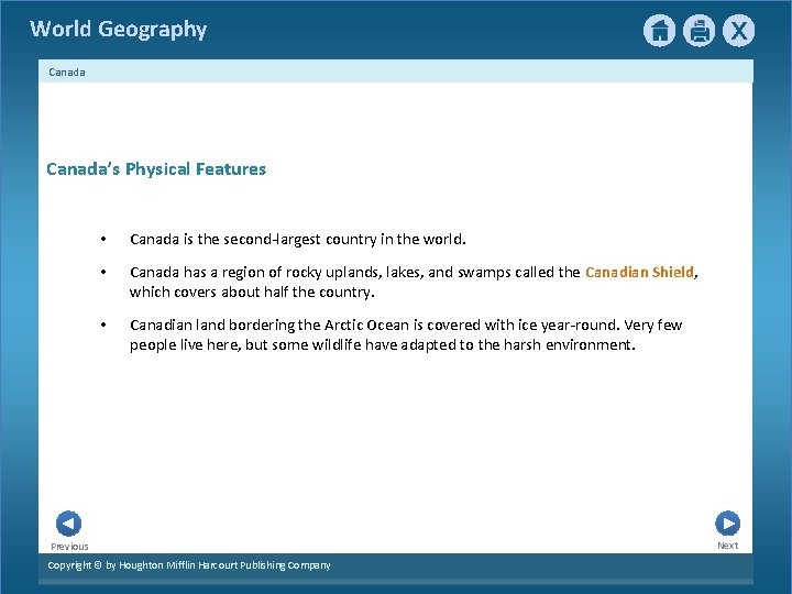 World Geography Canada’s Physical Features • Canada is the second-largest country in the world.