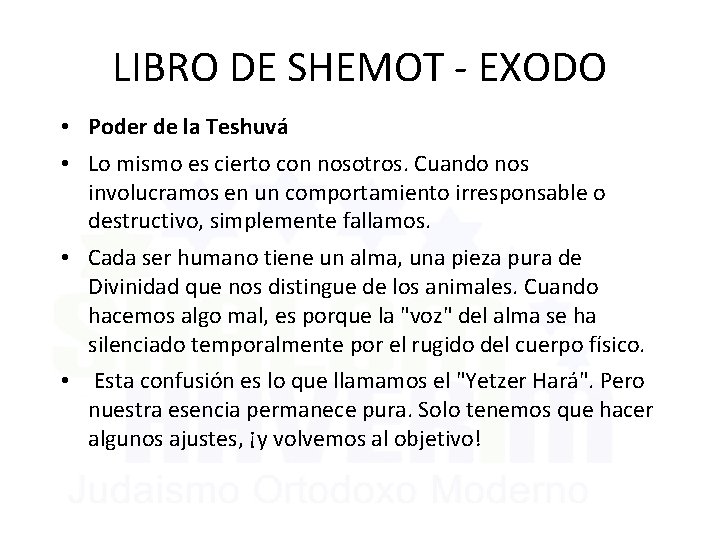LIBRO DE SHEMOT - EXODO • Poder de la Teshuvá • Lo mismo es