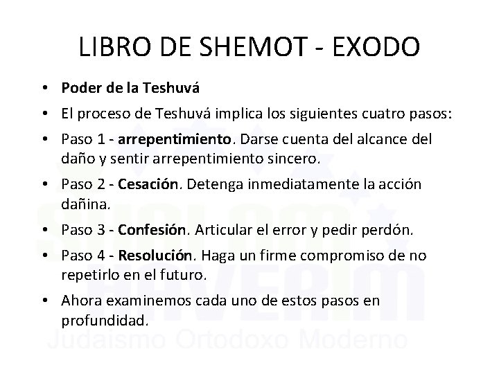 LIBRO DE SHEMOT - EXODO • Poder de la Teshuvá • El proceso de