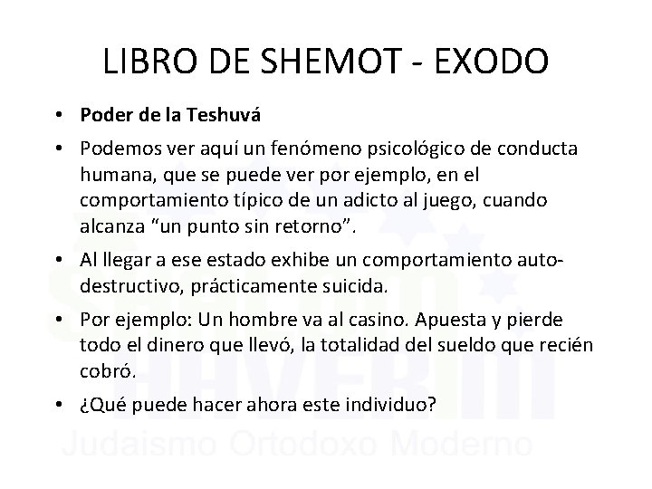 LIBRO DE SHEMOT - EXODO • Poder de la Teshuvá • Podemos ver aquí
