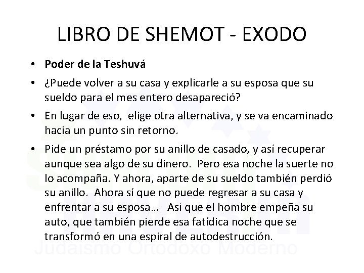 LIBRO DE SHEMOT - EXODO • Poder de la Teshuvá • ¿Puede volver a