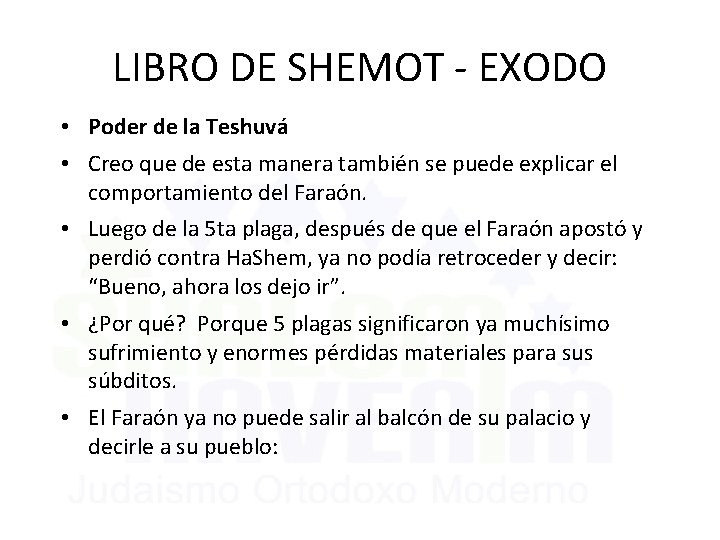 LIBRO DE SHEMOT - EXODO • Poder de la Teshuvá • Creo que de