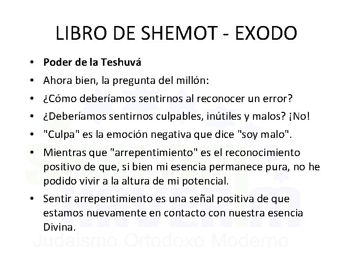 LIBRO DE SHEMOT - EXODO • Poder de la Teshuvá • Ahora bien, la