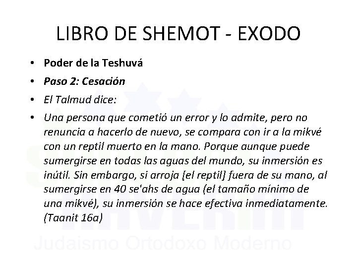 LIBRO DE SHEMOT - EXODO • Poder de la Teshuvá • Paso 2: Cesación