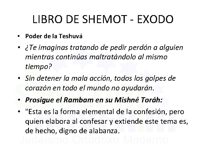 LIBRO DE SHEMOT - EXODO • Poder de la Teshuvá • ¿Te imaginas tratando