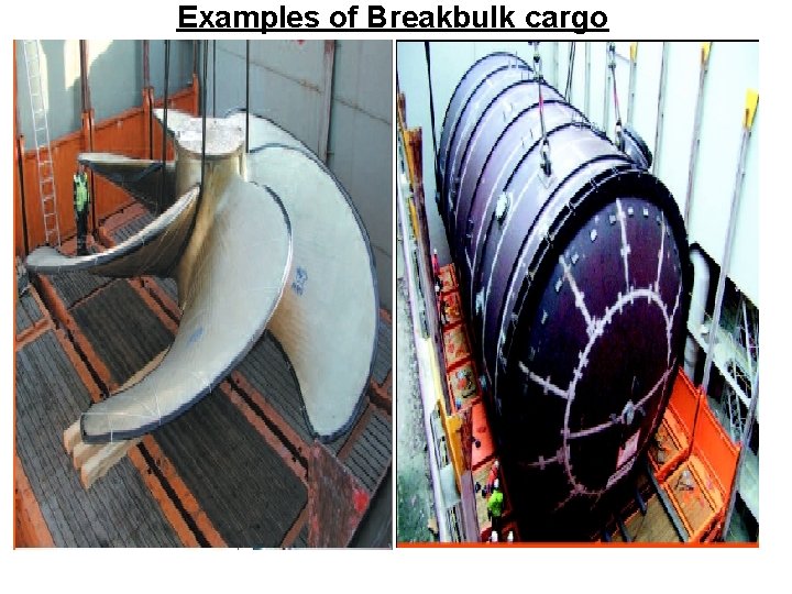 Examples of Breakbulk cargo 
