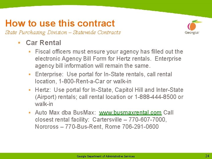 How to use this contract State Purchasing Division – Statewide Contracts • Car Rental