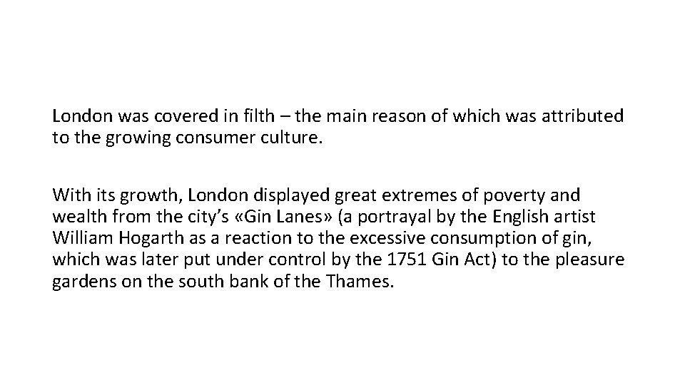 London was covered in filth – the main reason of which was attributed to