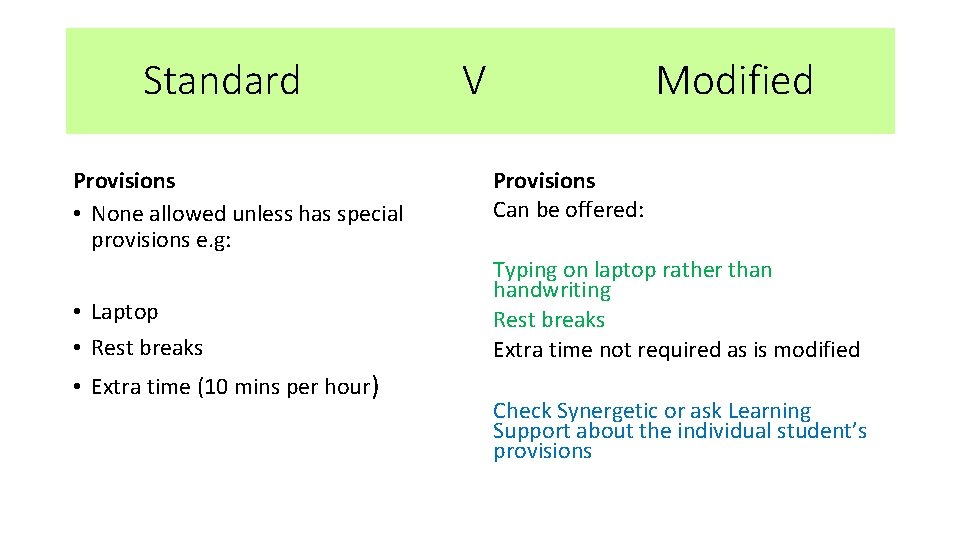 Standard Provisions • None allowed unless has special provisions e. g: • Laptop •