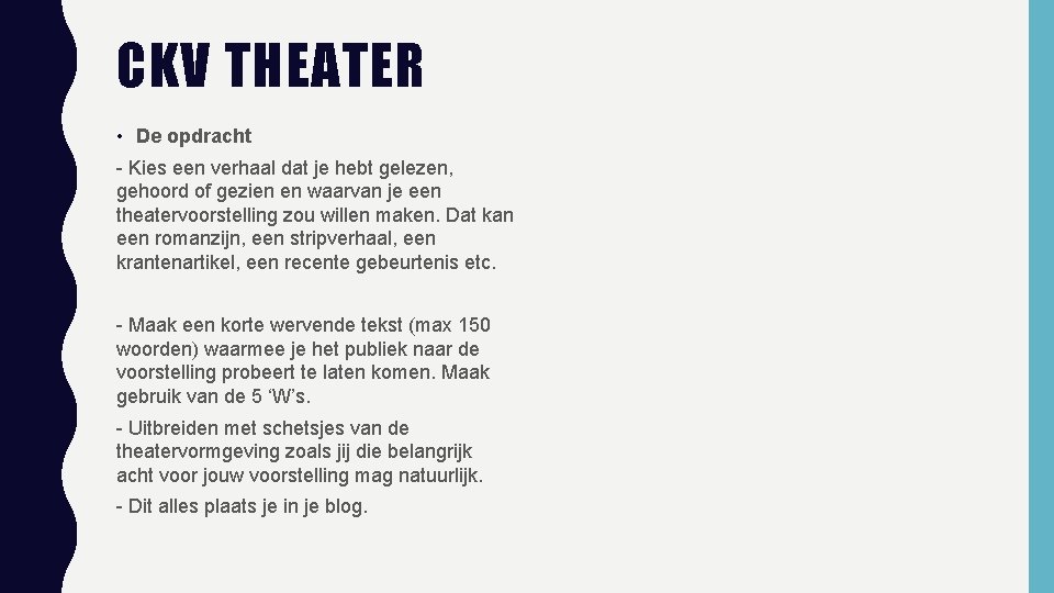 CKV THEATER • De opdracht - Kies een verhaal dat je hebt gelezen, gehoord