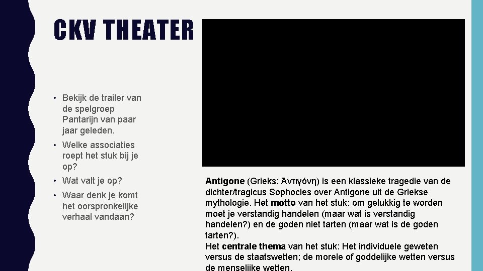 CKV THEATER • Bekijk de trailer van de spelgroep Pantarijn van paar jaar geleden.