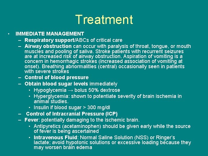 Treatment • IMMEDIATE MANAGEMENT – Respiratory support/ABCs of critical care – Airway obstruction can