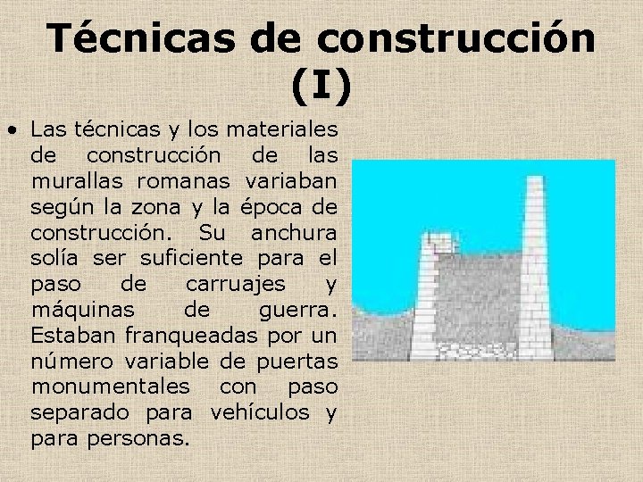 Técnicas de construcción (I) • Las técnicas y los materiales de construcción de las