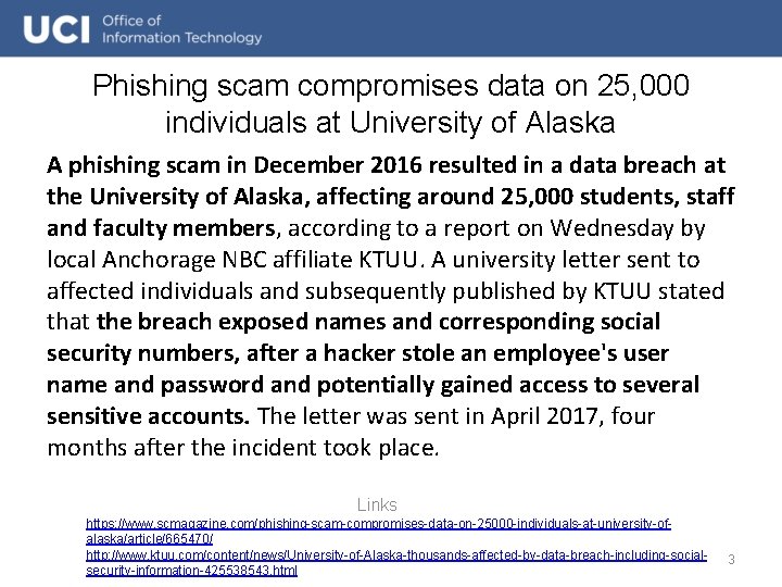 Phishing scam compromises data on 25, 000 individuals at University of Alaska A phishing