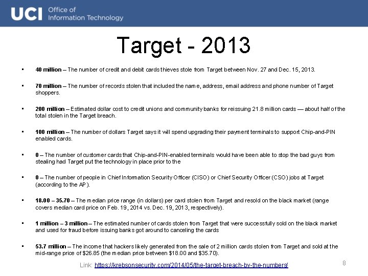 Target - 2013 • 40 million – The number of credit and debit cards