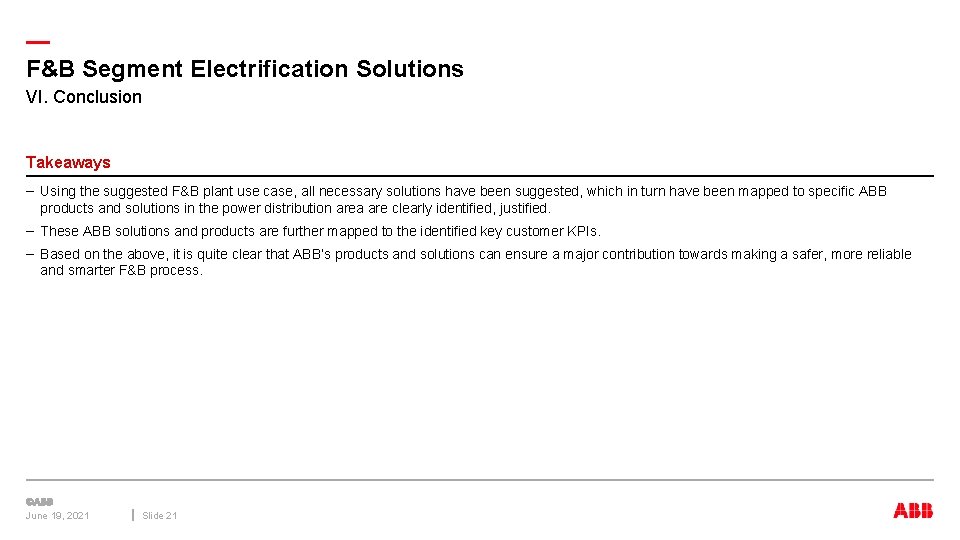 — F&B Segment Electrification Solutions VI. Conclusion Takeaways – Using the suggested F&B plant