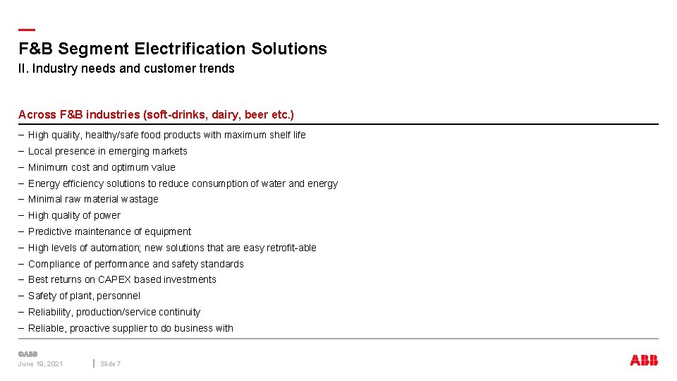 — F&B Segment Electrification Solutions II. Industry needs and customer trends Across F&B industries