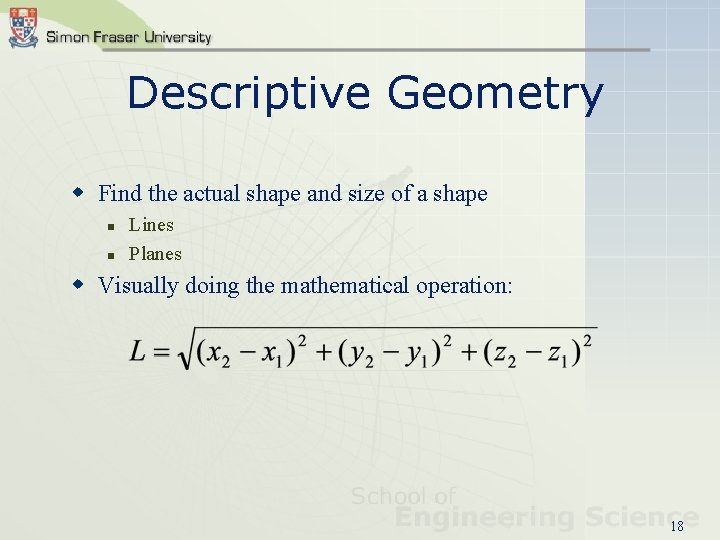 Descriptive Geometry w Find the actual shape and size of a shape n n