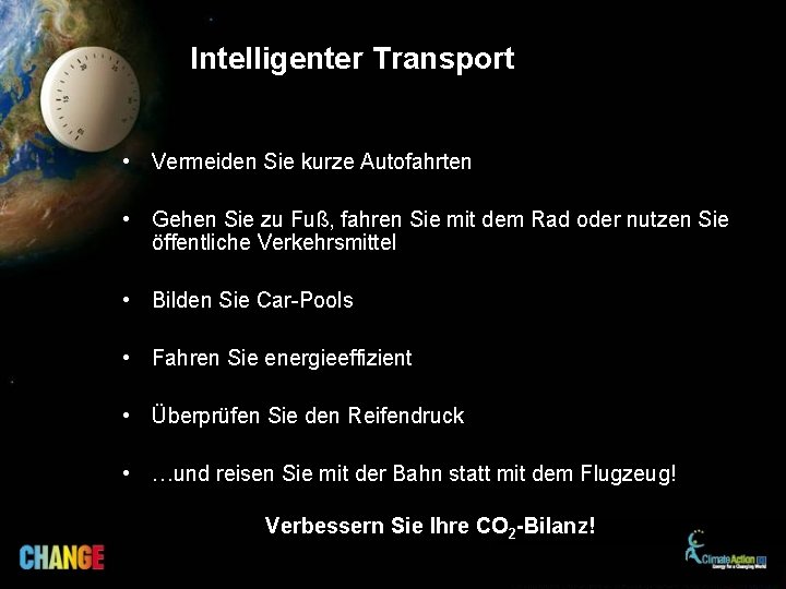 Intelligenter Transport • Vermeiden Sie kurze Autofahrten • Gehen Sie zu Fuß, fahren Sie